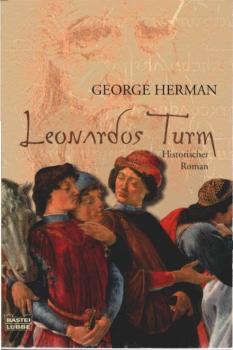 Leonardos Turm : historischer Roman.