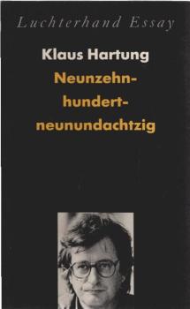 Neunzehnhundertneunundachtzig : Ortsbesichtigungen nach einer Epochenwende.