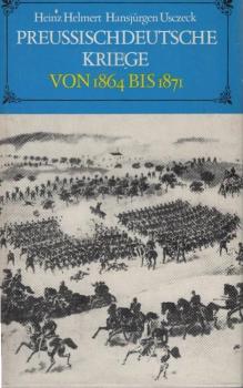 Preussischdeutsche Kriege von 1864 bis 1871 : militär. Verlauf.