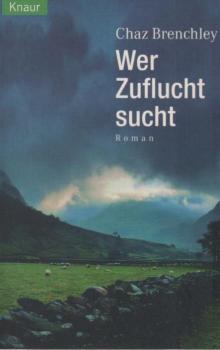 Wer Zuflucht sucht : Roman.