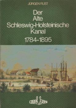 Der alte schleswig-holsteinische Kanal : 1784 - 1895.