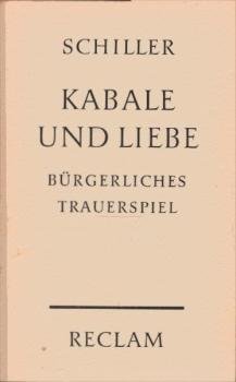 Kabale und Liebe. Ein bürgerliches Trauerspiel