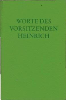 Worte des Vorsitzenden Heinrich.