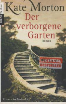 Der verborgene Garten : Roman.