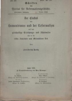 Der Einfluss des Humanismus und der Reformation auf das gleichzeitige Erziehungs- und Schulwesen bis in die ersten Jahrzehnte nach Melanchthons Tod.