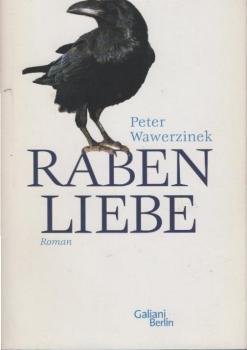 Rabenliebe : Roman.
