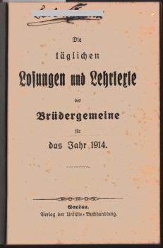 Die täglichen Losungen und Lehrtexte der Brüdergemeinde für das Jahr 1914