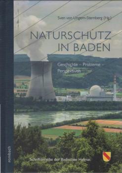Naturschutz in Baden : Geschichte - Probleme - Perspektiven.
