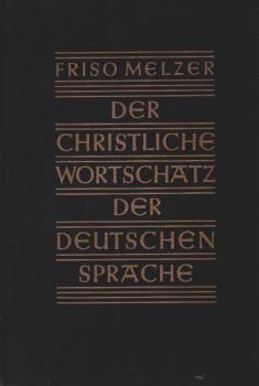 Der christliche Wortschatz der deutschen Sprache : Eine evangelische Darstellung.