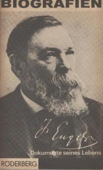 Friedrich Engels, Dokumente seines Lebens : 1820 - 1895