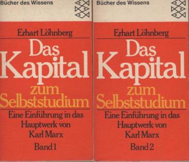 Das Kapital zum Selbststudium. Eine Einführung in das Hauptwerk von Karl Marx. 2 Bände.