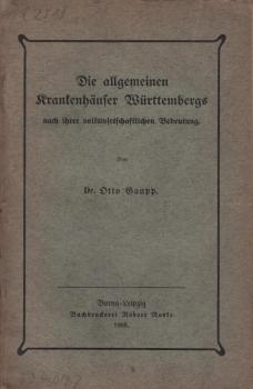 Die allgemeinen Krankenhäuser Württembergs nach ihrer volkswirtschaftlichen Bedeutung