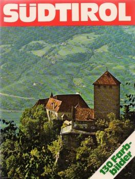 Südtirol : Mit 130 Farbfotos.