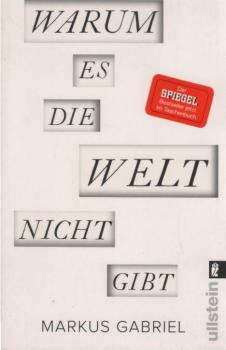 Warum es die Welt nicht gibt.