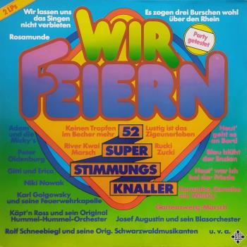 Wir Feiern - 52 Super Stimmungs Knaller [2 x Vinyl, LP, Compilation]