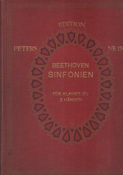 Symphonien von L.van Beethoven für Pianoforte solo bearbeitet. Für Klavier zu 2 Händen.
