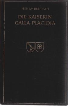 Die Kaiserin Galla Placidia.