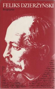 Feliks Dzierzynski : Biographie.