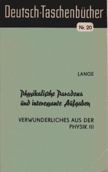 Physikalische Paradoxa und interessante Aufgaben.