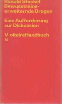 Bewusstseinserweiternde Drogen : eine Aufforderung zur Diskussion.