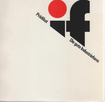 Prädikat. Die gute Industrieform. If 83.