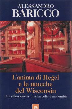L' anima di Hegel e le mucche del Wisconsin : una riflessione su musica colta e modernita