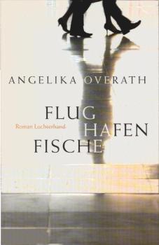 Flughafenfische : Roman.