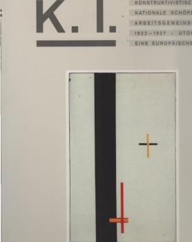 Konstruktivistische Internationale Schöpferische Arbeitsgemeinschaft, 1922 - 1927, Utopien für eine europäische Kultur : Kunstsammlung Nordrhein-Westfalen, Düsseldorf, (30. Mai bis 23. August 1992) ; Staatliche Galerie Moritzburg Halle, (3. September bis 