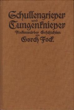 Schullengrieper und Tungenknieper : Finkenwärder Fischer- u. Seegeschichten ; Mit e. Verklarung f. unbefahrene Leser.