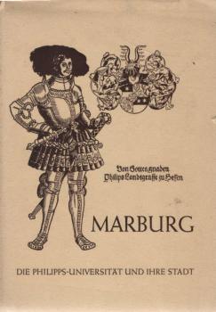 Marburg : Die Philipps-Universität und ihre Stadt.