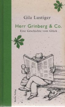 Herr Grinberg & Co. : eine Geschichte vom Glück.