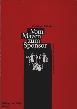 Vom Mäzen zum Sponsor : e. kultursoziolog. Fallstudie am Beispiel Hamburgs.