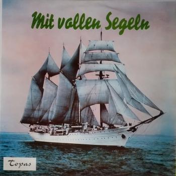 Mit Vollen Segeln [Vinyl, LP]