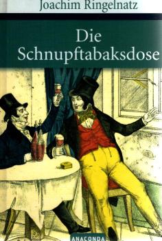 Die Schnupftabaksdose : schönste Gedichte.