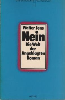 Nein : d. Welt d. Angeklagten ; Roman.