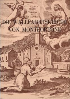 Die Wallfahrtskirche von Monteortone