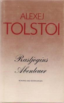 Rastjogins Abenteuer : Romane u. Erzählungen.