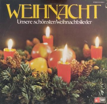 Weihnacht (Unsere Schönsten Weihnachtslieder) [Vinyl, LP]
