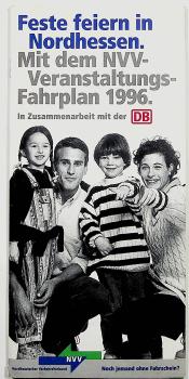 Feste feiern in Nordhessen. Mit dem NVV- Veranstaltungs- Fahrplan 1996. In Zusammenarbeit mit der DB NVV