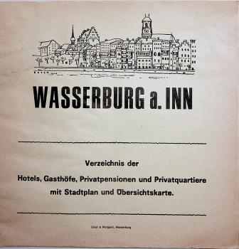 Falblatt - Wasserburg a. INN. Verzeichnis der Hotels, Gasthöfe, Privatpensionen und Privatquartiere mit Stadtplan und Übersichtskarte.