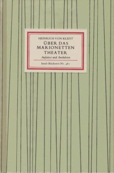 Über das Marionettentheater : Aufsätze u. Anekdoten.