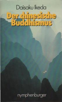 Der chinesische Buddhismus.