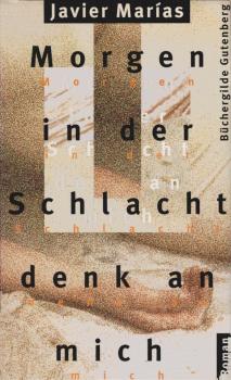 Morgen in der Schlacht denk an mich : Roman.