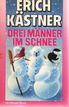 Drei Männer im Schnee : e. Erzählung.