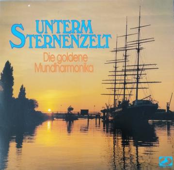 Unterm Sternenzelt (Die Goldene Mundharmonika) [Vinyl, LP, Album]