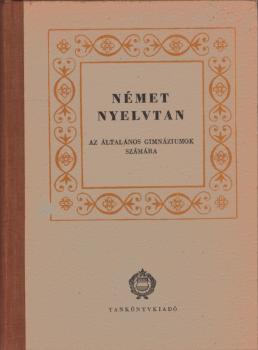Német nyelvtan az általános gimnáziumok számára