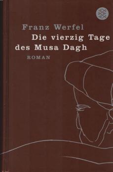 Die vierzig Tage des Musa Dagh : Roman.