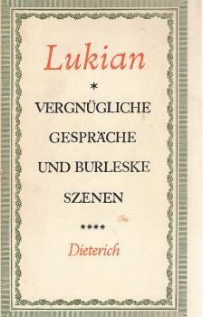 Vergnügliche Gespräche und burleske Szenen.