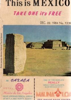 This is Mexico. Mexico's Weekly Visitors' Pocket Guide. Dec. 22, 1984 No. 1339.