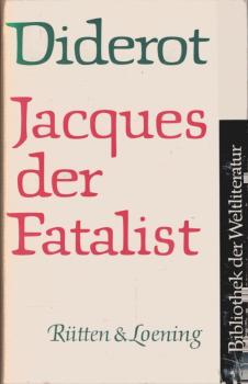 Jaques der Fatalist.